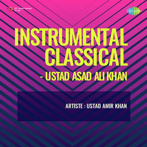 Instrumental Classical Ustad Asad Ali Khan Ustad Amir Khan MP3 Download